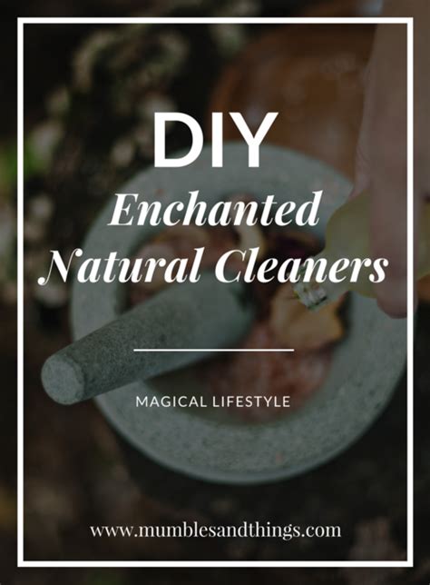 The Mystical Art of Cleaning: The World of Witchcraft Cleaners